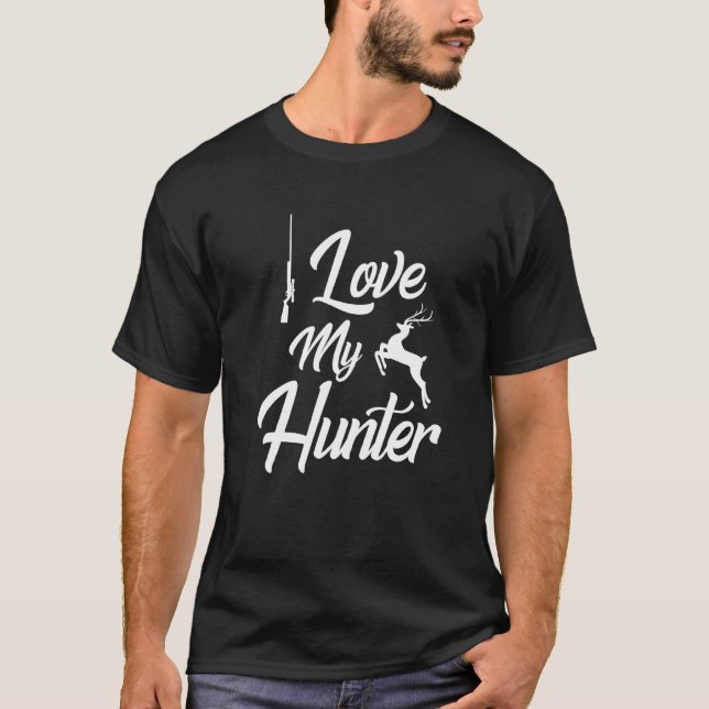 Love My Hunter Deer Hunting Professional Hunter Wi T-Shirt (Front)