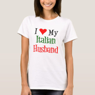 Love My Italian Husband T-Shirt
