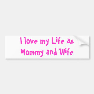 Love my Life Bumper Sticker