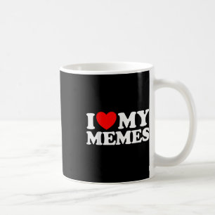 Love My Memes Funny Meme Creator Internet Online Coffee Mug