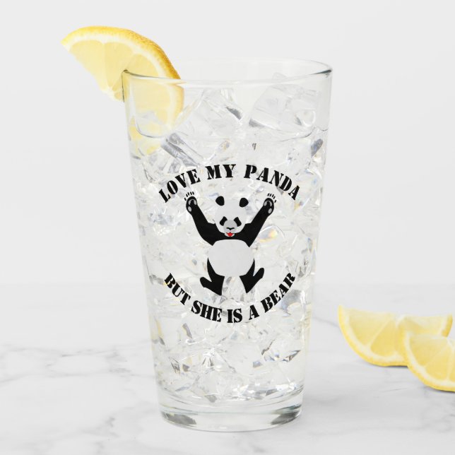 Love My Panda But She is a Bear Glass (Front Ice)