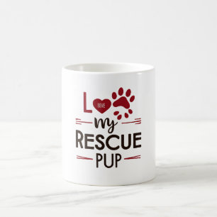 Love My Rescue Pup Mug