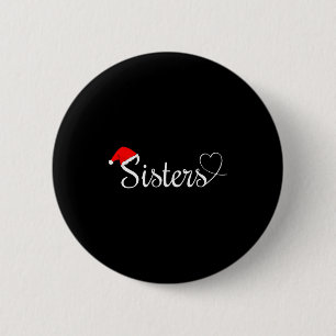 Love My Sister Cute Christmas Sisters 6 Cm Round Badge