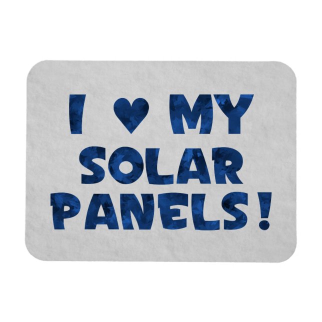 Love My Solar Panels Magnet (Horizontal)
