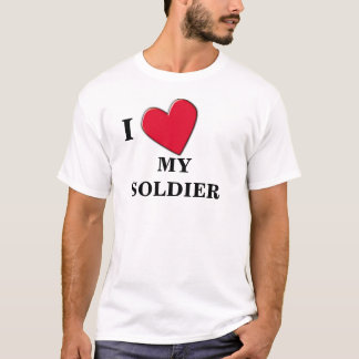 LOVE MY SOLDIER T-Shirt