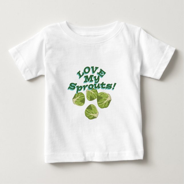 Love My Sprouts Baby T-Shirt (Front)