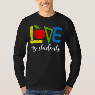 Love My Students For Men Women Teacher 1 T-Shirt