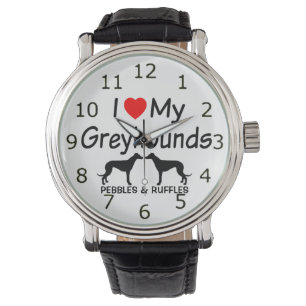 Love My TWO Greyhound Dogs Watch