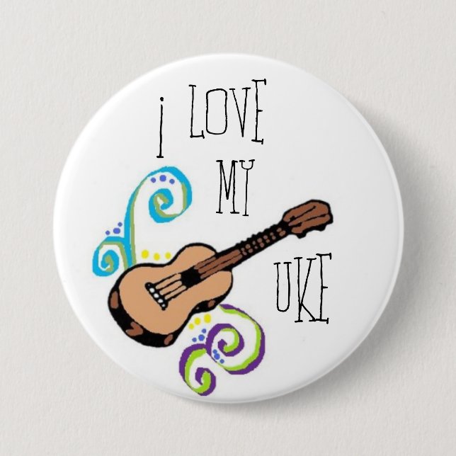 Love My Uke 7.5 Cm Round Badge (Front)
