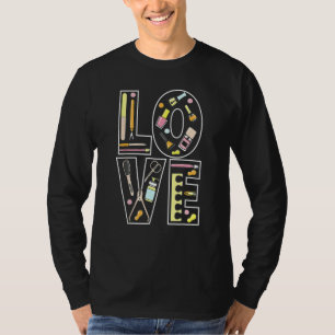 Love Nail Tech Manicurist Artist Woman Polished Te T-Shirt