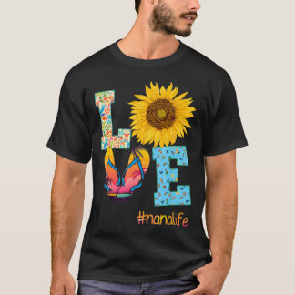 LOVE Nana Life Flip Flops Hippie Sunflower Summer  T-Shirt