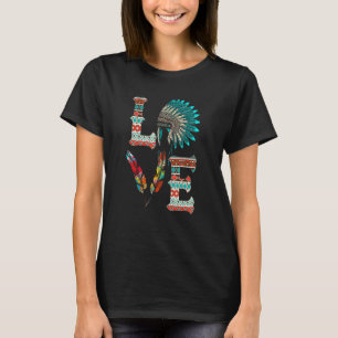 LOVE Native American Indian Headdress With Feather T-Shirt