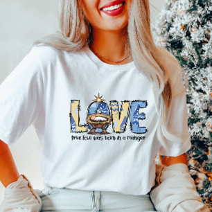 LOVE Nativity Christmas T-Shirt