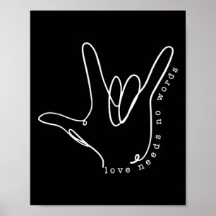 Love Need No Word ASL Autism Awareness SPED Teache Poster