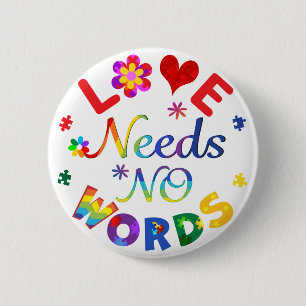 Love Needs No Words 6 Cm Round Badge