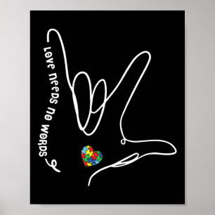 Love Needs No Words ASL Puzzle Piece Heart Autism Poster