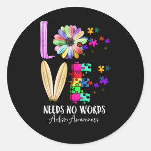 Love Needs No Words Autism Awareness Classic Round Sticker