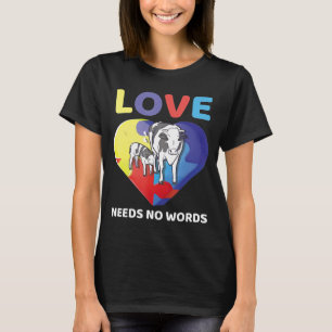 Love Needs No Words Autism Awareness Cow Mum Farme T-Shirt