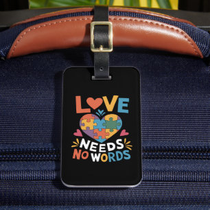 Love Needs No Words Autism Awareness Luggage Tag