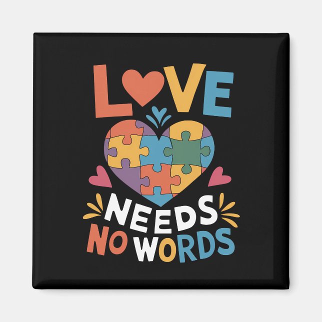 Love Needs No Words Autism Awareness Magnet (Front)