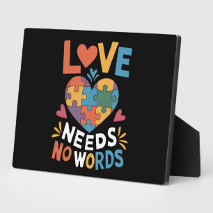 Love Needs No Words Autism Awareness Plaque