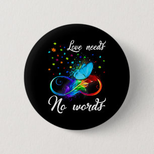 Love Needs No Words Autism Awareness Puzzle Butter 6 Cm Round Badge