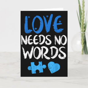 Love Needs No Words Autism Awareness Shirt Mum Dad Card