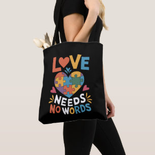 Love Needs No Words Autism Awareness Tote Bag