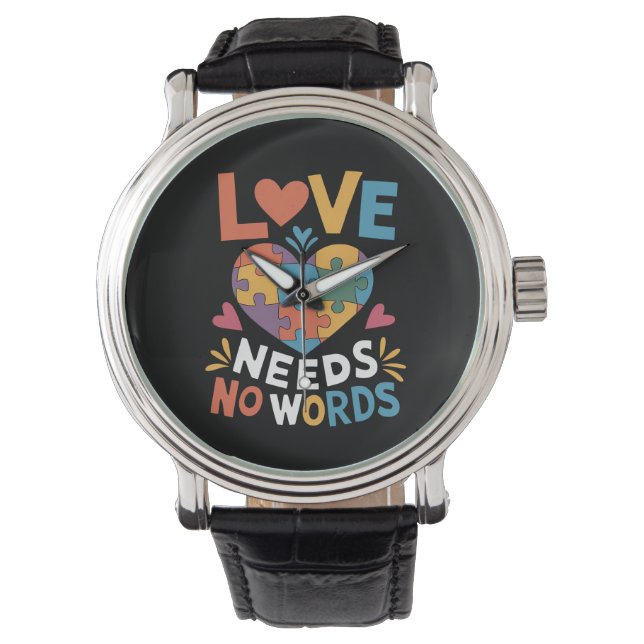 Love Needs No Words Autism Awareness Watch (Front)