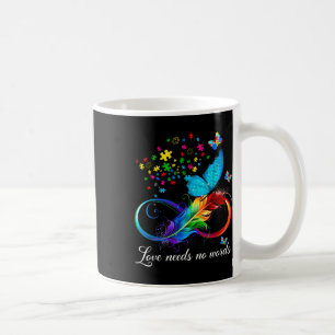 Love Needs No Words Autism Kids Mum Support Autism Coffee Mug