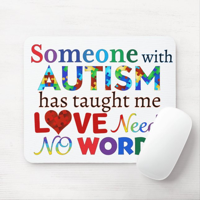 LOVE Needs NO WORDS AUTISM Mouse Pad (With Mouse)