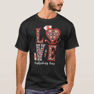 Love Nephrology Nurse Stethoscope Heart Leopard Fo T-Shirt
