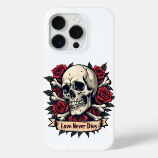 Love neve Dies Skull and Roses iPhone 15 Pro Case