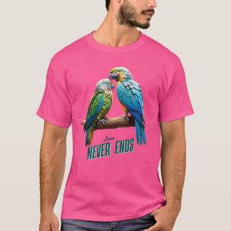 Love never end T-Shirt