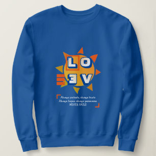 LOVE NEVER FAILS   1 Corinthians 13   Stylish BLUE Sweatshirt