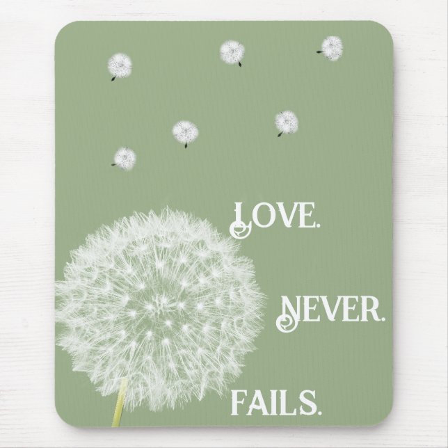 Love Never Fails Dandelion1 Corinthians 13 Mouse Pad (Front)
