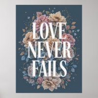 Love Never Fails Inspirational Floral Art