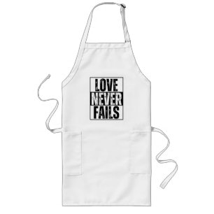 LOVE NEVER FAILS LONG APRON