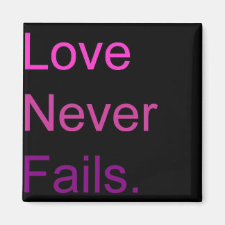 Love Never Fails Magnet