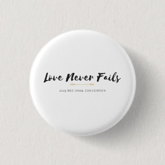 Love Never Fails Regional Convention, white 3 Cm Round Badge