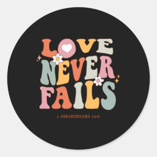 Love Never Fails Retro Positivity Quote Preppy Y2k Classic Round Sticker