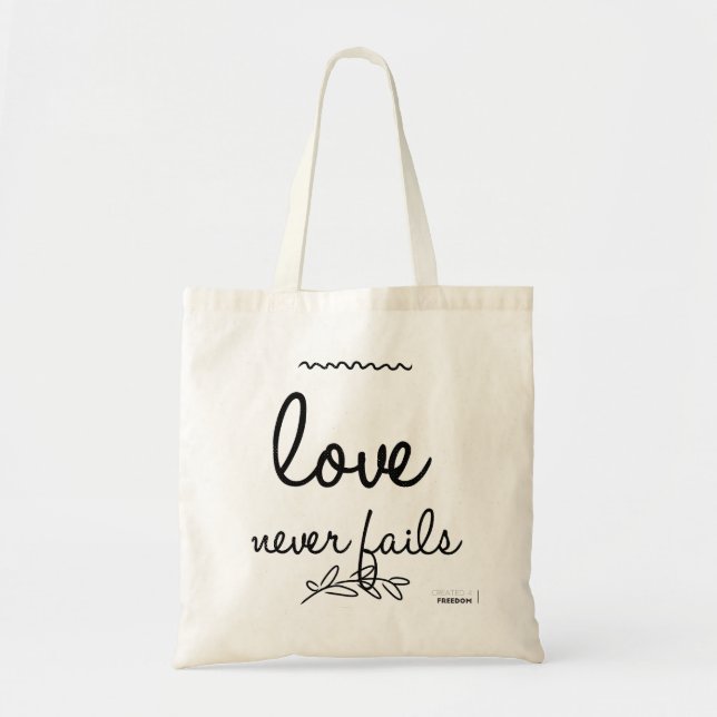 Love Never Fails Tote Bag (Front)