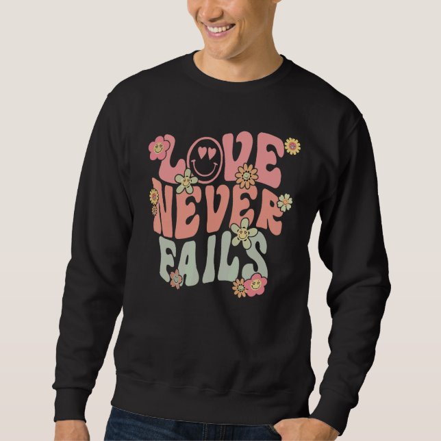 Love Never Fails With Words on Back Aesthetic Tren Sweatshirt (Front)