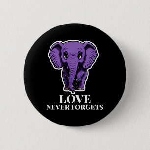 Love Never Forgets Elephant For Woman Heimerheimer 6 Cm Round Badge