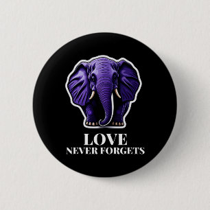 Love Never Forgets Elephant For Woman Heimerheimer 6 Cm Round Badge