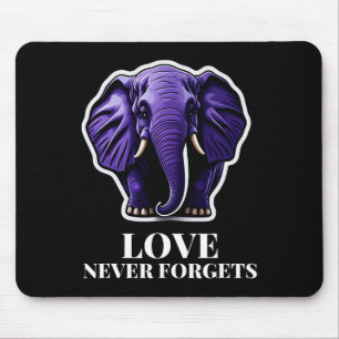 Love Never Forgets Elephant For Woman Heimerheimer Mouse Pad