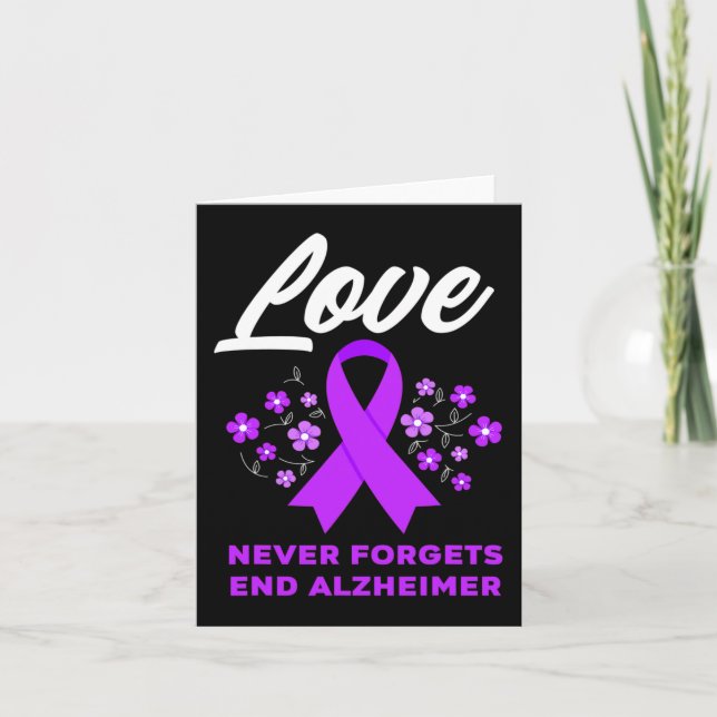 Love Never Forgets End Alzheimer Alzheimer's Aware Card (Front)