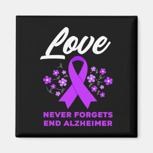 Love Never Forgets End Alzheimer Alzheimer's Aware Magnet