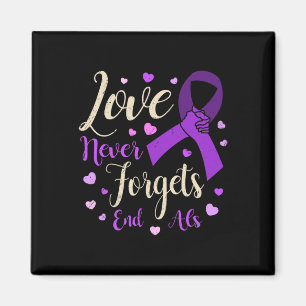 Love Never Forgets End Heimer Heimerheimer Awarene Magnet