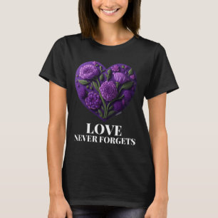 Love Never Forgets Heart Flower Woman Heimerheimer T-Shirt